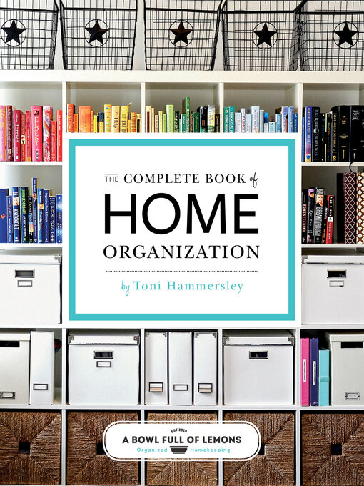 Title details for The Complete Book of Home Organization by Toni Hammersley - Wait list